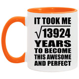118th Birthday Took Square Root of 13924 Years To Awesome - 11oz Accent Mug Orange