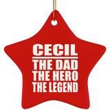 Cecil The Dad The Hero The Legend - Star Ornament