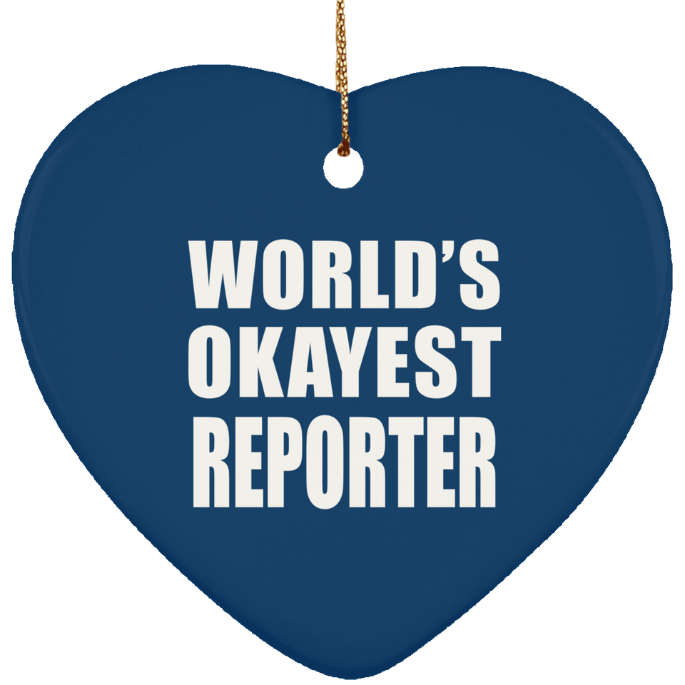 World's Okayest Reporter - Heart Ornament