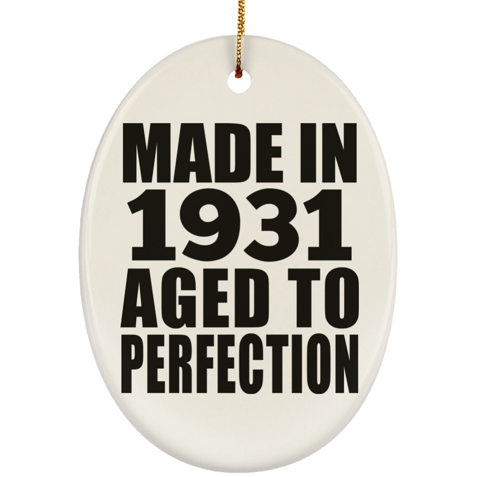 93rd Birthday Made In 1931 Aged to Perfection - Oval Ornament
