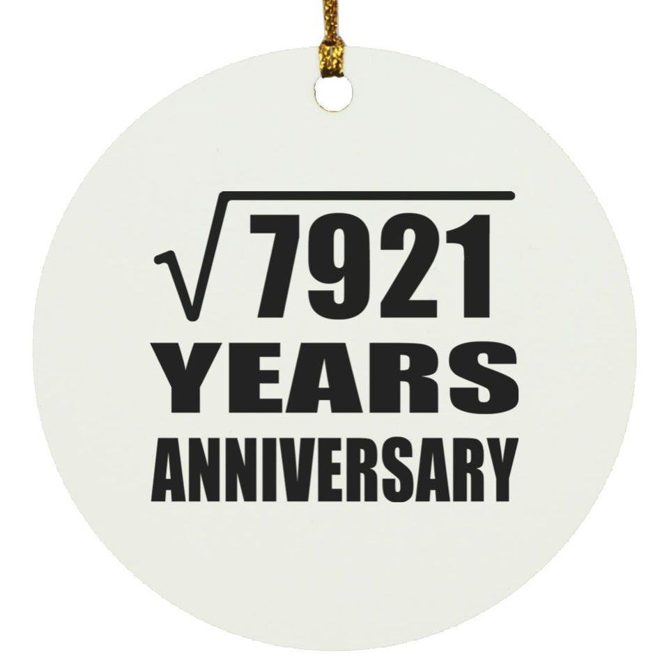 89th Anniversary Square Root of 7921 Years Anniversary - Circle Ornament