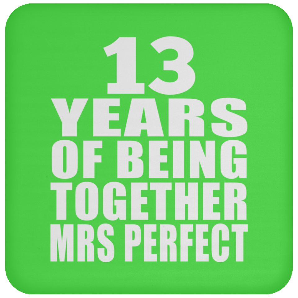 13th Anniversary 13 Years Of Being Mrs Perfect - Drink Coaster