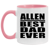 Allen Best Dad Ever - 11oz Accent Mug Pink