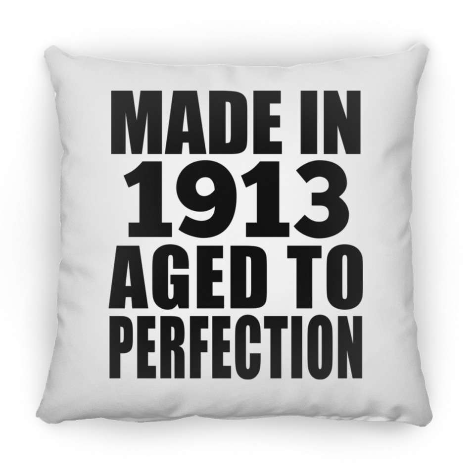 111th Birthday Made In 1913 Aged To Perfection - Throw Pillow