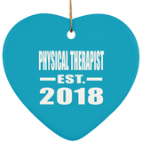 Physical Therapist Established EST. 2018 - Heart Ornament