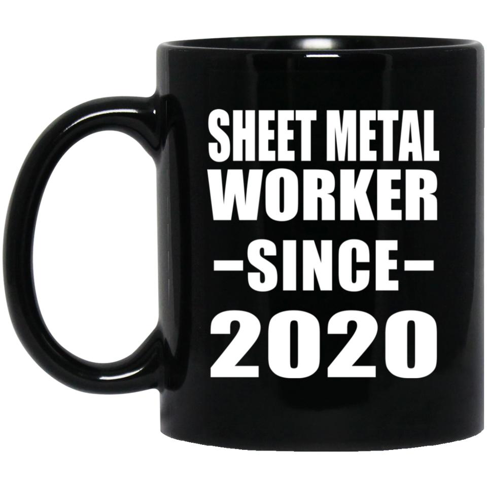 Sheet Metal Worker Since 2020 - 11oz Coffee Mug Black