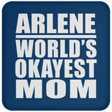 Arlene World's Okayest Mom - Drink Coaster