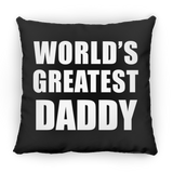 World's Greatest Daddy - Throw Pillow Black