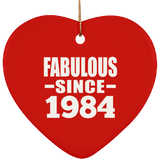 40th Birthday Fabulous Since 1984 - Heart Ornament