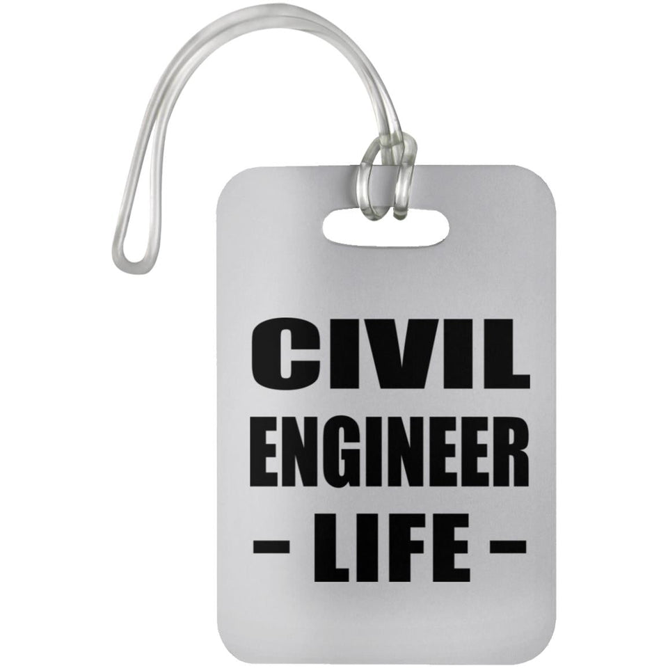 Civil Engineer Life - Luggage Bag Tag