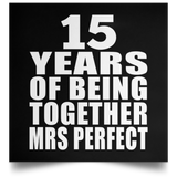 15th Anniversary 15 Years Of Being Mrs Perfect - Poster Square