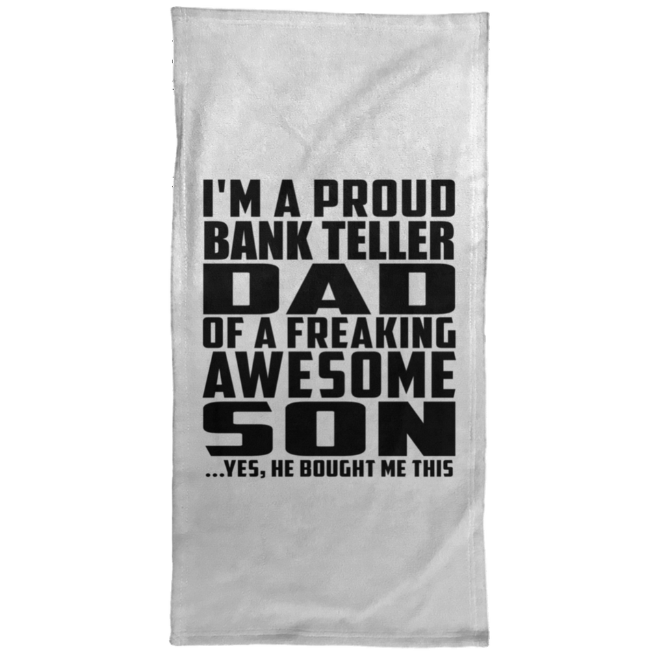 Proud Bank Teller Dad Of Awesome Son - Hand Towel