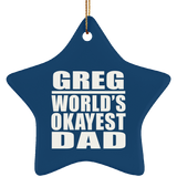 Greg World's Okayest Dad - Star Ornament