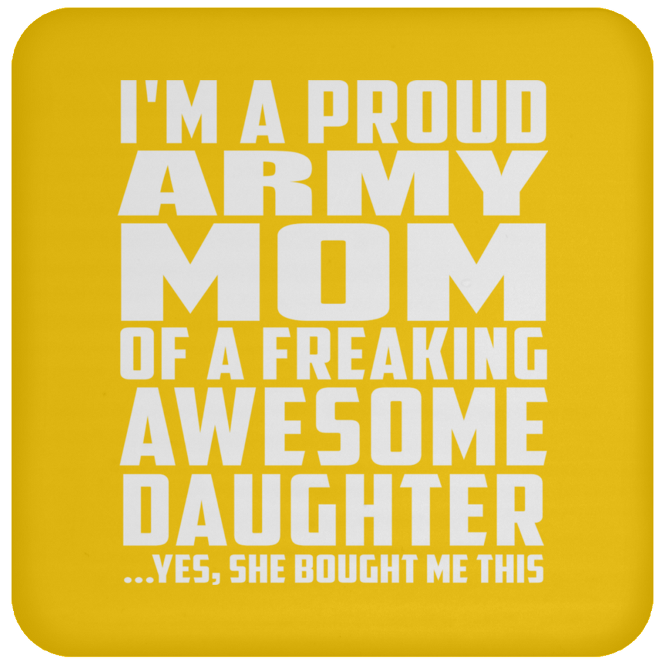 Proud Army Mom Of Awesome Daughter - Drink Coaster