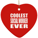 Coolest Social Worker Ever - Heart Ornament