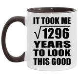 36th Birthday Took Square Root of 1296 Years To Look Good - 11oz Accent Mug Black