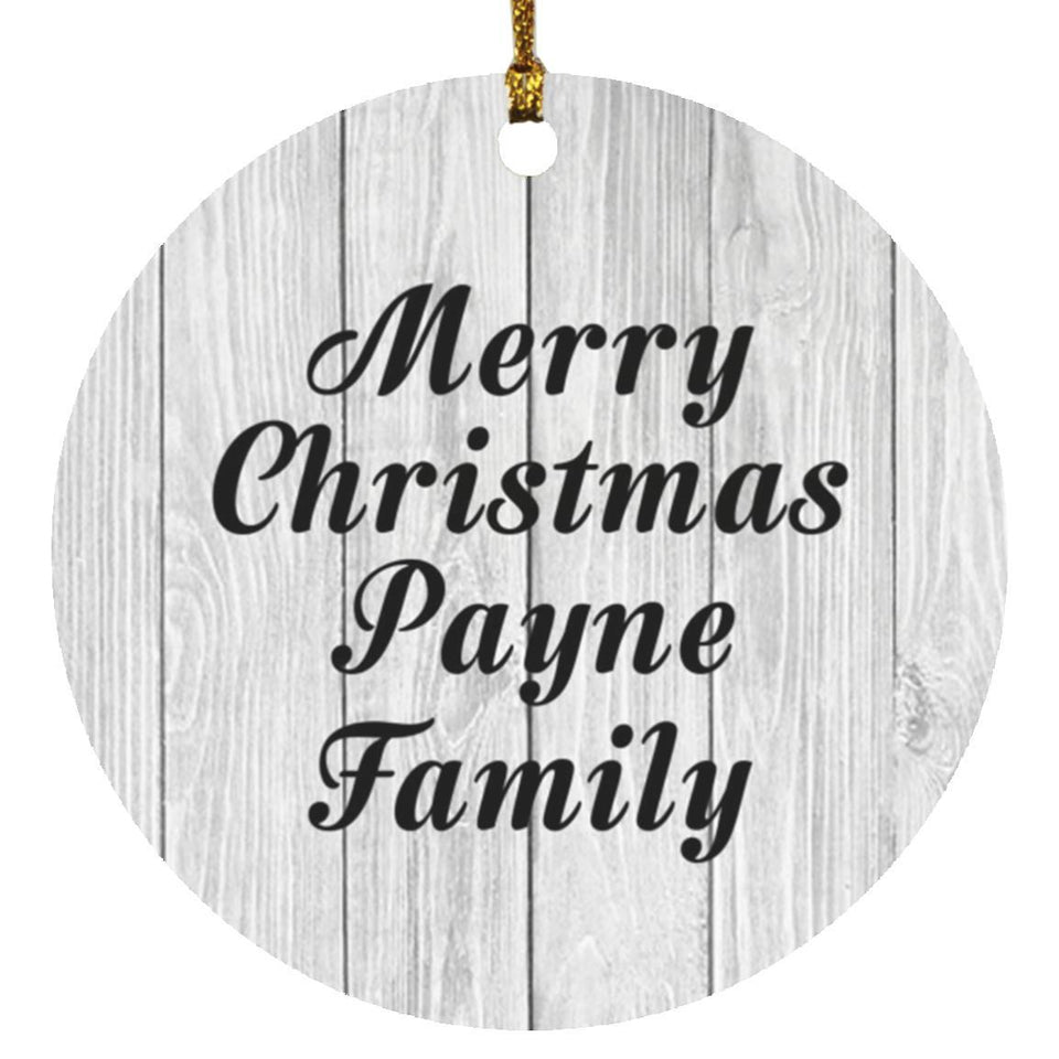 Merry Christmas Payne Family - Circle Ornament F