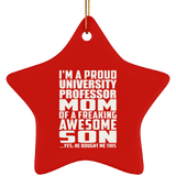 Proud University Professor Mom Of Awesome Son - Star Ornament