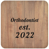 Orthodontist Established Est. 2022 - Drink Coaster C