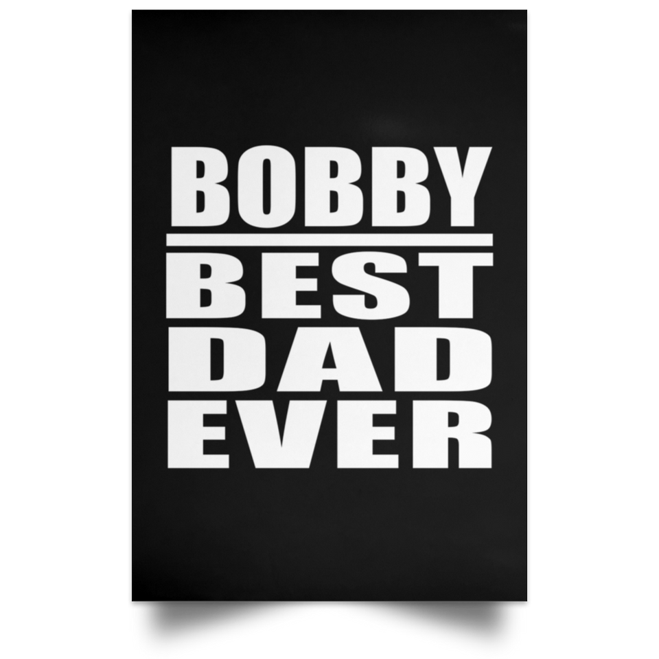 Bobby Best Dad Ever - Poster Portrait