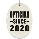 Optician Since 2020 - Oval Ornament