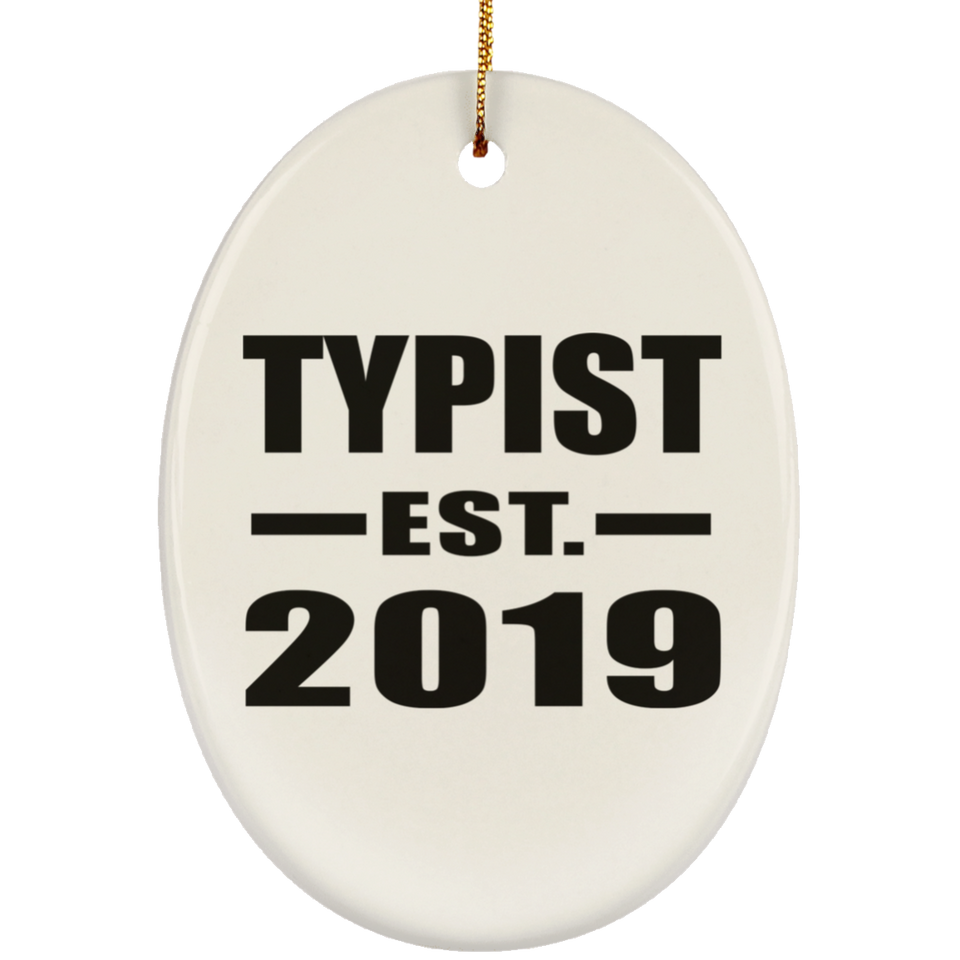 Typist Established EST. 2019 - Oval Ornament