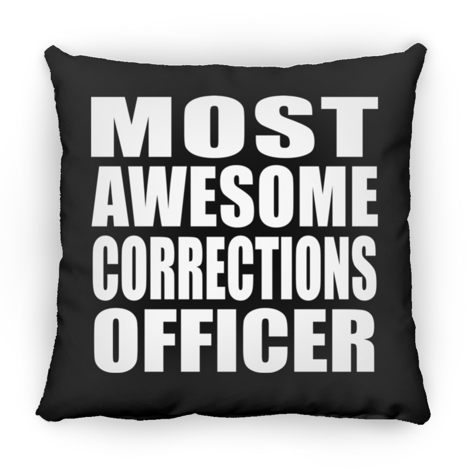 Most Awesome Corrections Officer - Throw Pillow Black