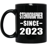 Stenographer Since 2023 - 11oz Coffee Mug Black