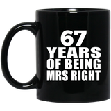 67th Anniversary 67 Years Of Being Mrs Right - 11 Oz Coffee Mug Black