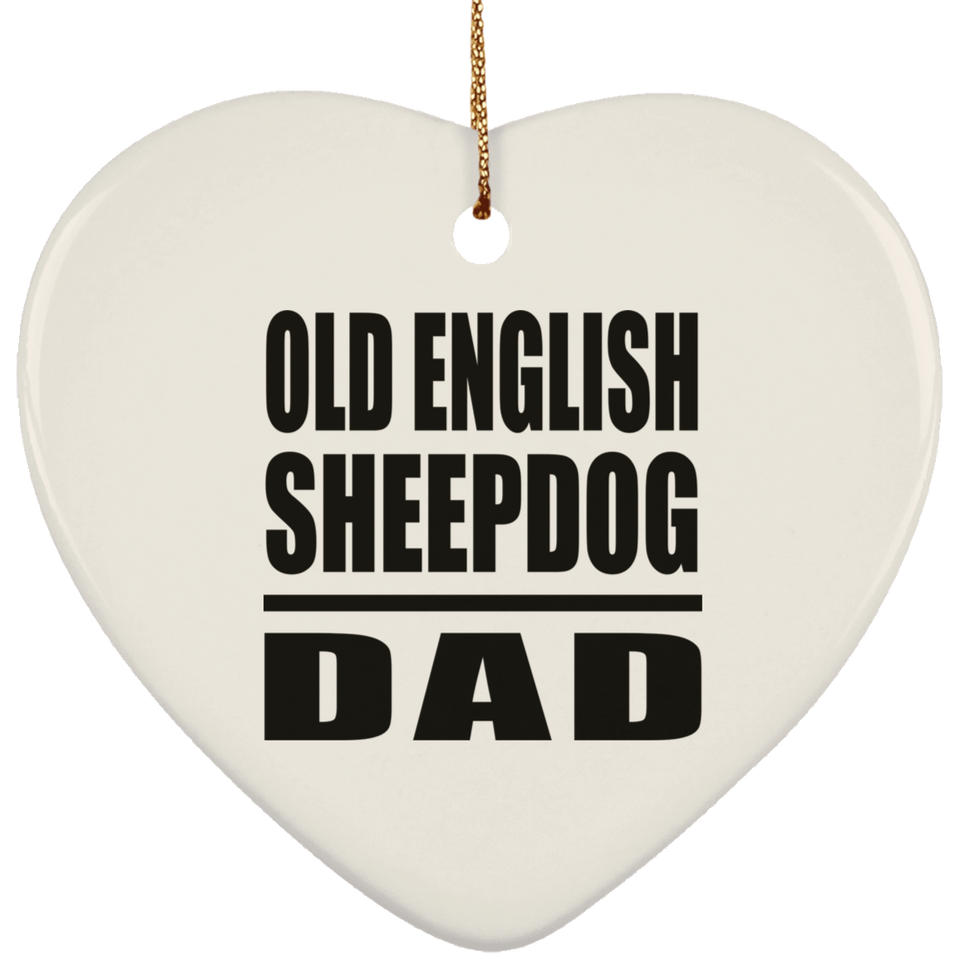 Old English Sheepdog Dad - Heart Ornament
