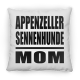 Appenzeller Sennenhunde Mom - Throw Pillow