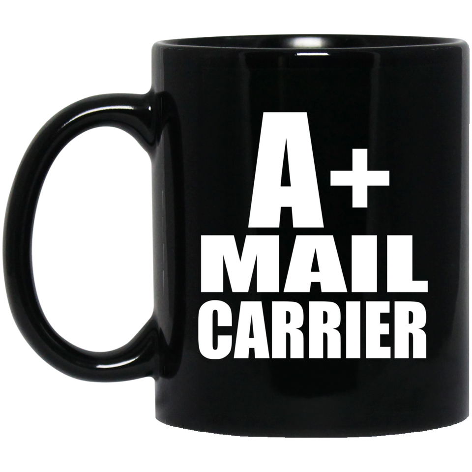 A+ Mail Carrier - 11oz Coffee Mug Black