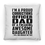 Proud Corrections Officer Dad Of Awesome Daughter - Throw Pillow