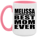 Melissa Best Mom Ever - 15oz Accent Mug Pink