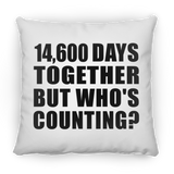 40th Anniversary 14,600 Days Together But Who's Counting - Throw Pillow