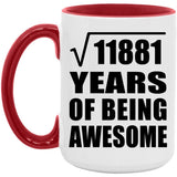 109th Birthday Square Root of 11881 Years of Being Awesome - 15oz Accent Mug Red