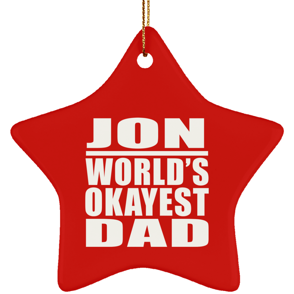 Jon World's Okayest Dad - Star Ornament