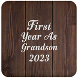 First Year As Grandson 2023 - Drink Coaster D