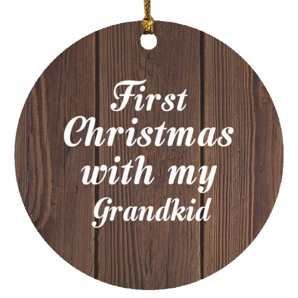 First Christmas With My Grandkid - Circle Ornament D
