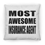 Most Awesome Insurance Agent - Throw Pillow