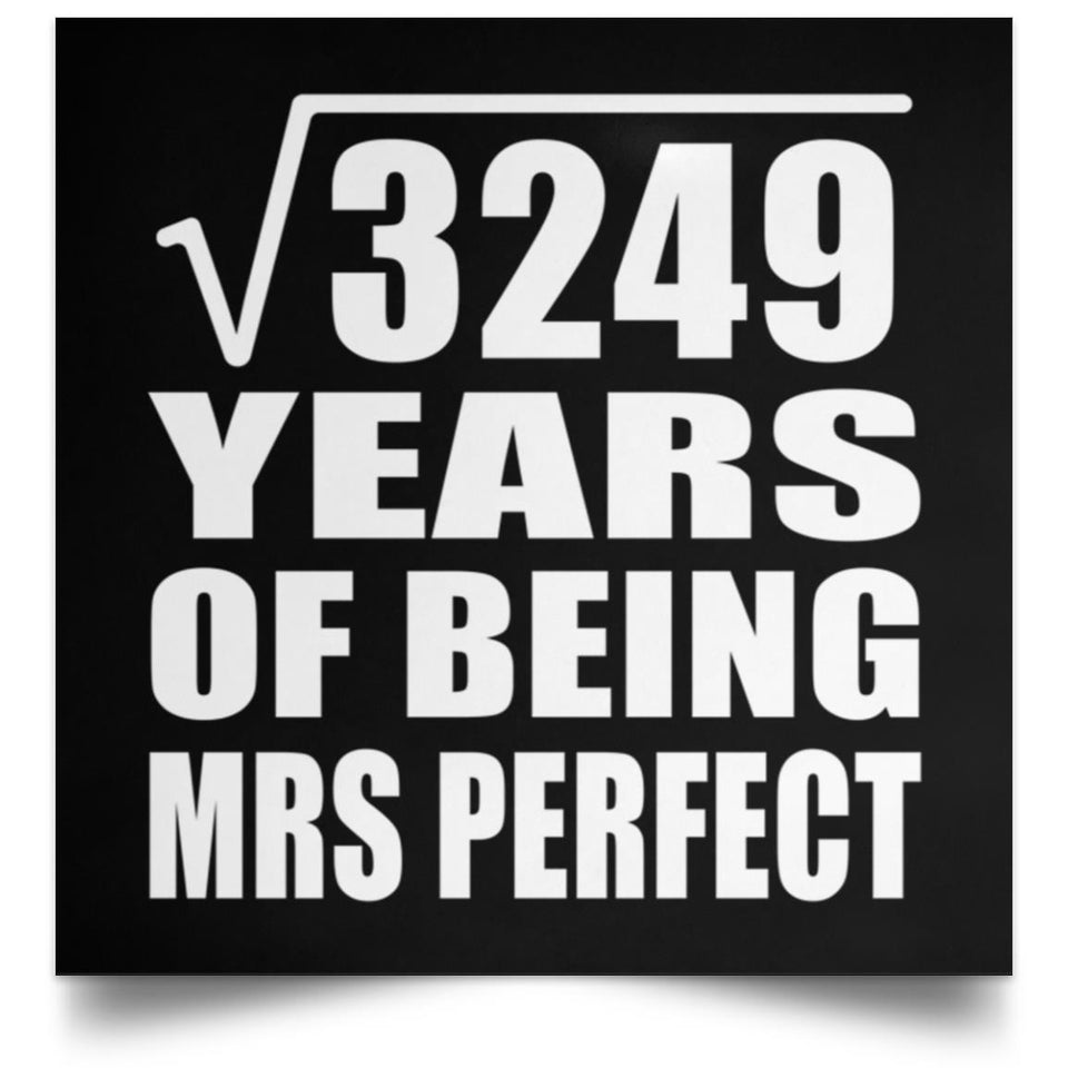 57th Anniversary Square Root of 3249 Years of Mrs Perfect - Poster Square