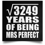 57th Anniversary Square Root of 3249 Years of Mrs Perfect - Poster Square