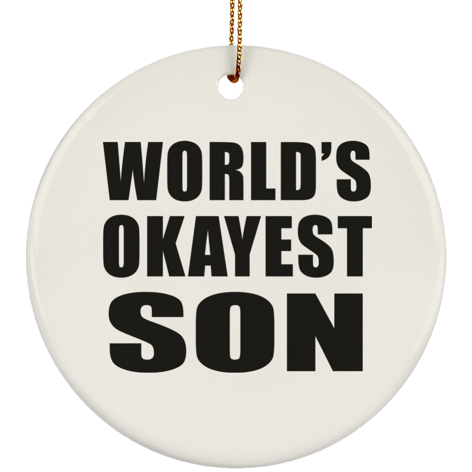 World's Okayest Son - Circle Ornament