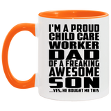 Proud Child Care Worker Dad Of Awesome Son - 11oz Accent Mug Orange