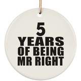 5th Anniversary 5 Years Of Being Mr Right - Circle Ornament