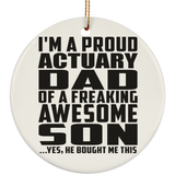 Proud Actuary Dad Of Awesome Son - Circle Ornament