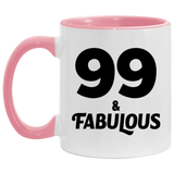 99th Birthday 99 & Fabulous - 11oz Accent Mug Pink