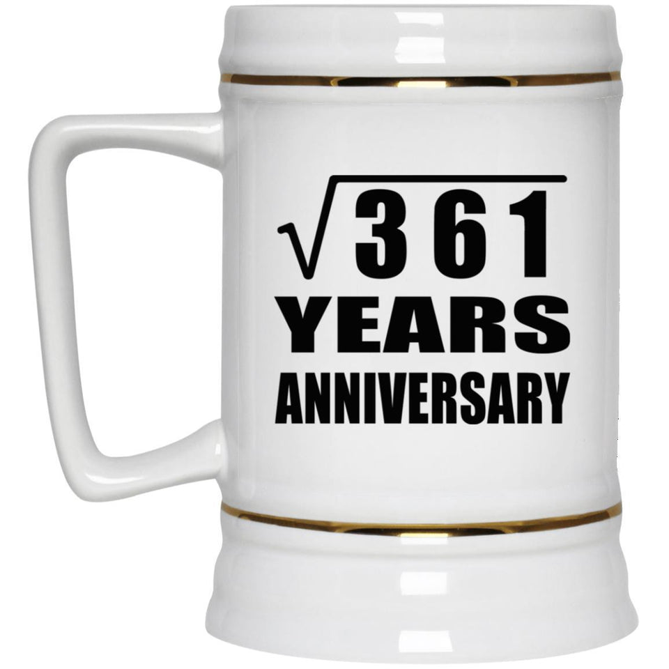 19th Anniversary Square Root of 361 Years Anniversary - Beer Stein