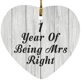 1st Anniversary 1 Year Of Being Mrs Right - Heart Ornament F