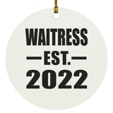 Waitress Established EST. 2022 - Circle Ornament